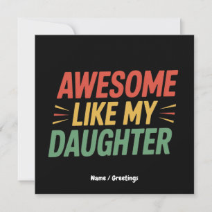Fantastisk som min dotter Rolig pappa fars dag Inbjudningar