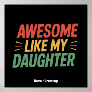 Fantastisk som min dotter Rolig pappa fars dag  Poster