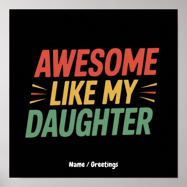 Fantastisk som min dotter Rolig pappa fars dag  Poster (Framsidan)