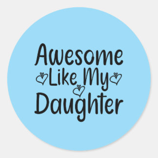 Fantastisk som min dotter runt klistermärke