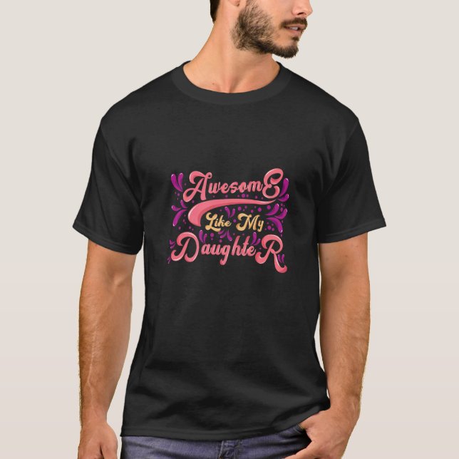 Fantastisk som min dotter t shirt (Framsida)