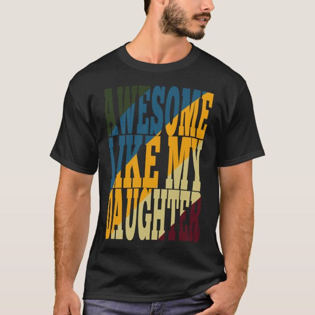 Fantastisk som min dotter t shirt (Framsida)