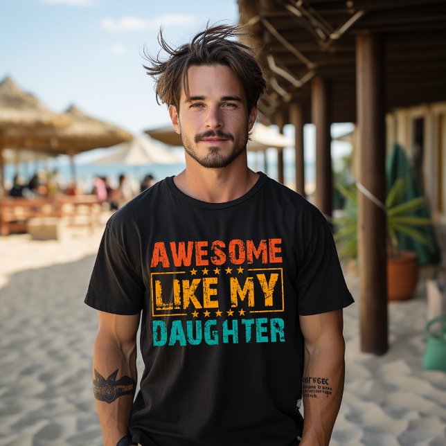 Fantastisk som min dotter vid Fars dag Pappa T Shirt (Skapare uppladdad)
