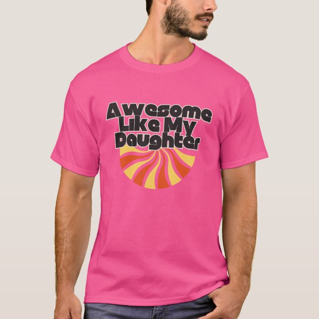 Fantastisk som min dotter vid Fars dag T Shirt (Framsida)