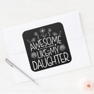Fantastisk som min dotter Wildblomme Present Mamma Fyrkantigt Klistermärke