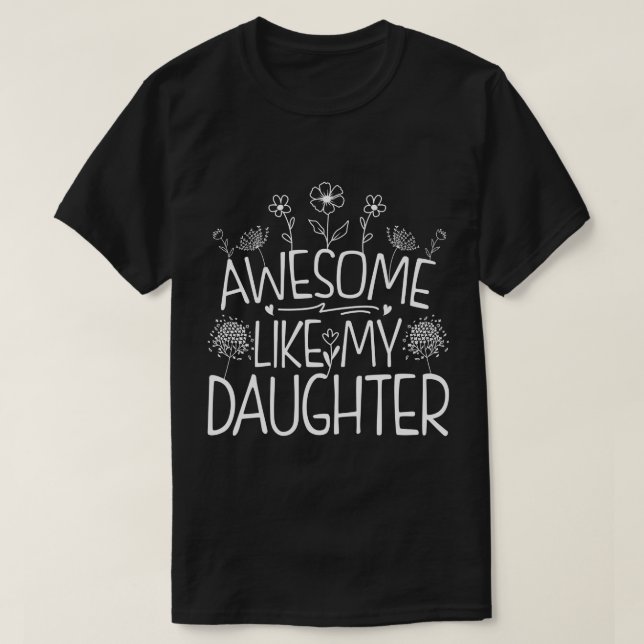 Fantastisk som min dotter Wildblomme Present Mamma T Shirt (Design framsida)