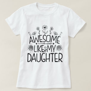 Fantastisk som min dotter Wildblomme Present Mamma T Shirt