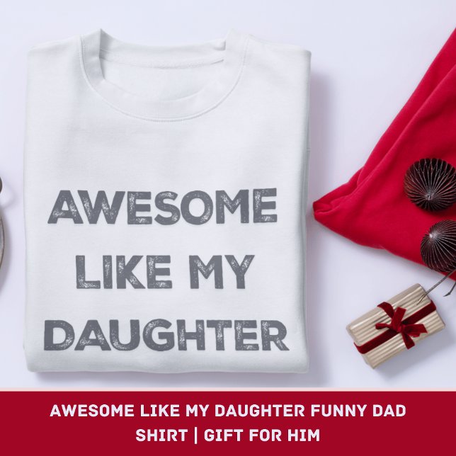 Fantastisk som min dotterdotter, Pappa Shirt | Gif T (Awesome Like My Daughter Funny Dad Shirt | Gift for Him)
