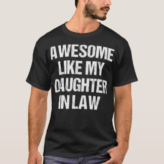Fantastisk som min dotterLaw Mors dag Far" T Shirt