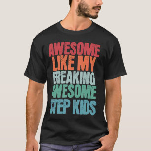 Fantastisk som min Fantastisk-fotstegstekungning a T Shirt