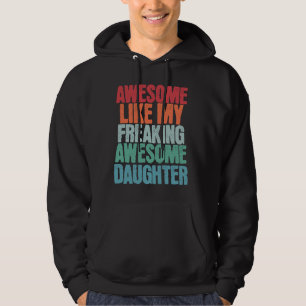 Fantastisk som min Freaking Fantastisk-dotter Funn Hoodie