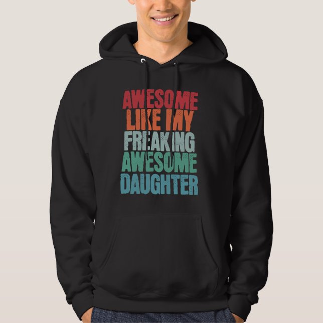 Fantastisk som min Freaking Fantastisk-dotter Funn Hoodie (Framsida)