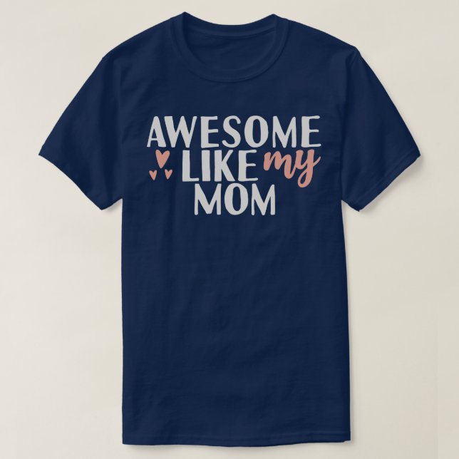 Fantastisk som min mamma t shirt (Design framsida)