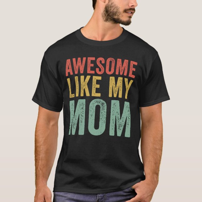 Fantastisk som min Mamma T Shirt (Framsida)