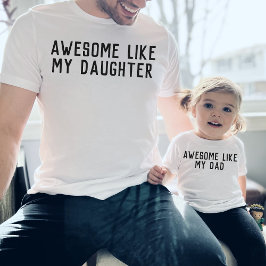 Fantastisk som min Pappa-dotter son Far barn T Shirt