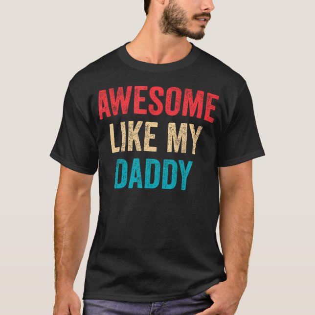 Fantastisk som min pappa - rolig dotter son t shirt (Framsida)