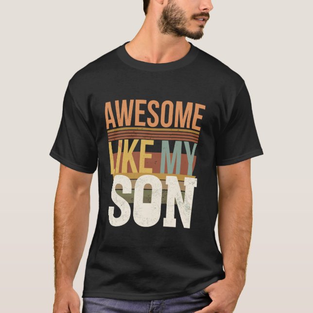 Fantastisk som min son Fars dag rolig pappa födels T Shirt (Framsida)
