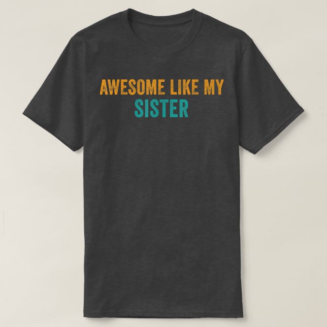 Fantastisk som min systerdag t shirt (Design framsida)