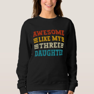 Fantastisk som min tre dotter Pappa av döttrar Fa T Shirt