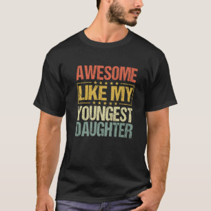 Fantastisk som min unge dotter Funny Far Da T Shirt