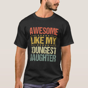 Fantastisk som min unge dotter Funny Far Da T Shirt