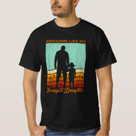 Fantastisk som min yngsta dotter Fars dag T Shirt