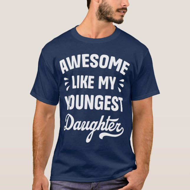 Fantastisk som min yngsta dotter i Far T Shirt (Framsida)