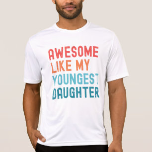 Fantastisk som min yngsta dotterfamilj Party T Shirt