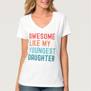 Fantastisk som min yngsta dotterfamilj Party T Shirt