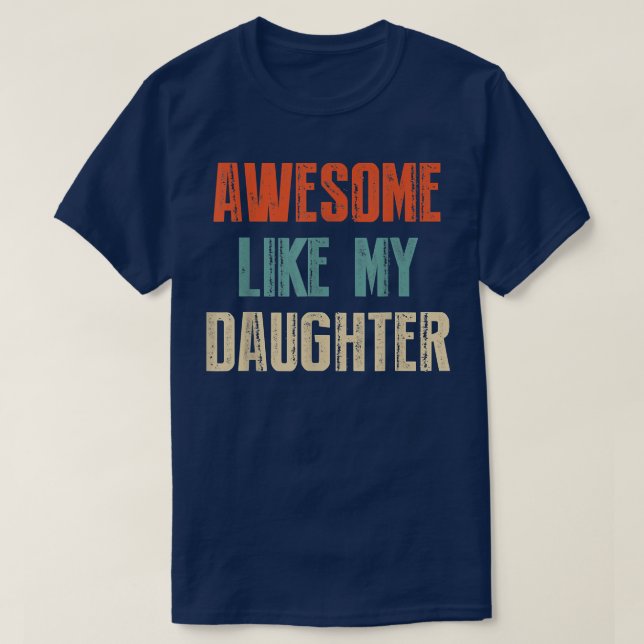 Fantastisk som mina dotter Far Dag-gåvor från Dau T Shirt (Design framsida)