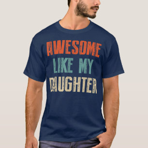 Fantastisk som mina dotter Far Dag-gåvor från Dau T Shirt