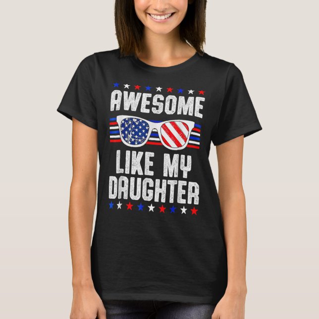 Fantastisk som mina dottersolglasögon 4 juli D T Shirt (Framsida)