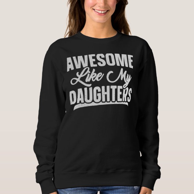 Fantastisk som mina döttrar Fars dag 2 T Shirt (Framsida)