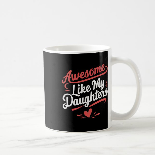 Fantastisk som mina döttrar ger Manar Funny Pappor Kaffemugg (Höger)