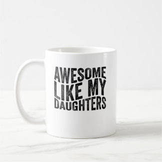 Fantastisk som mina döttrar Pappa Fars dag Kaffemugg