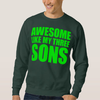 Fantastisk som mina tre sons Mors dag och Lång Ärmad Tröja