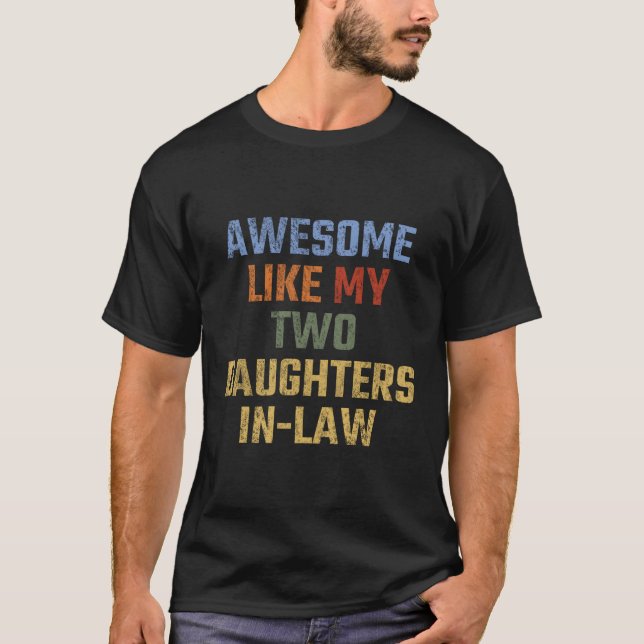 Fantastisk som mina två döttrar i Fars dag T Shirt (Framsida)
