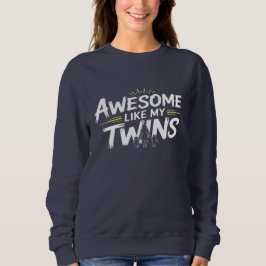 Fantastisk som mina tvillingar - Tvillingmamma Edi T Shirt