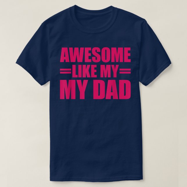 Fantastisk som Pappa Mors dag och Fars dag  T Shirt (Design framsida)