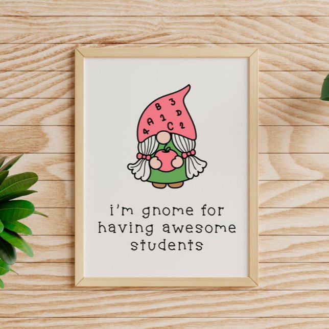 Fantastisk Studenter Gnome Teacher Poster (Skapare uppladdad)