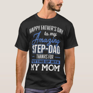 Fantastisk styvpappa tack för att du står ut med m t shirt