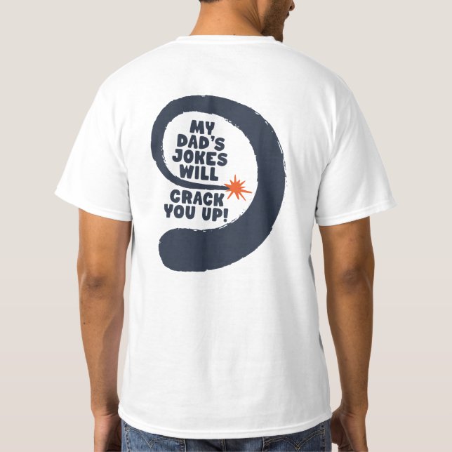Fantastisk text Min pappas skämt kommer att få dig T Shirt (Baksida)