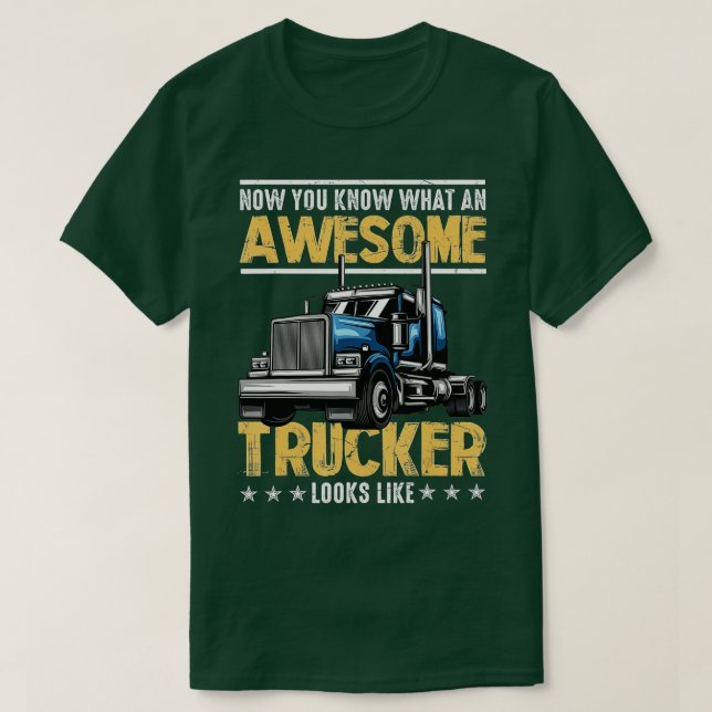 Fantastisk Trucker Semi Lastbil Driver 18 Wheeler  T Shirt (Design framsida)