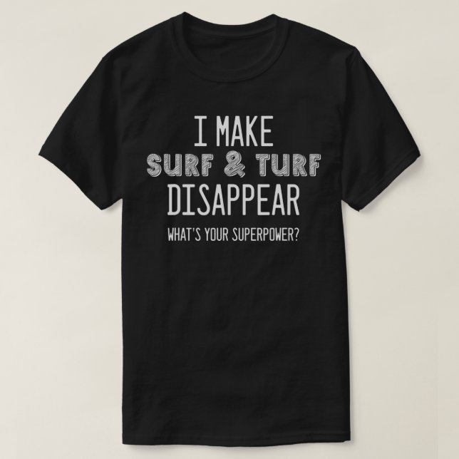 Fantastisk Vad är din supermakts SURFA OCH TURF Kä T Shirt (Design framsida)