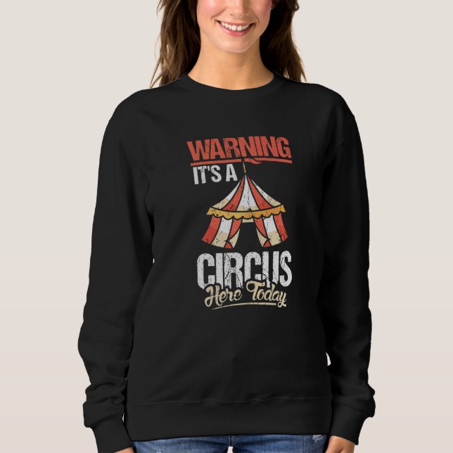 Fantastisk Varning Det Är En Cirkus Här Idag T Shirt (Framsida)