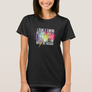 Fantastisk Woman Swimmers Slogan Varför jag Simma T Shirt