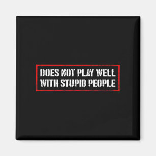 Fantastiska Citat Tees Och Spelar Inte Bra Med St Magnet