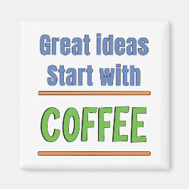 Fantastiska idéer börjar med kaffeträja magnet