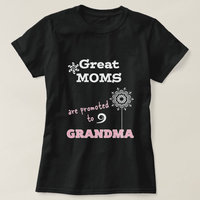 Fantastiska mammor befordras till mormorpresent T- T-shirt (Design framsida)