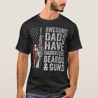 Fantastiska Pappor Har Döttrar Skägg Och Vapen T Shirt